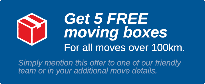 Get 5 FREE moving boxes for all moves over 100km